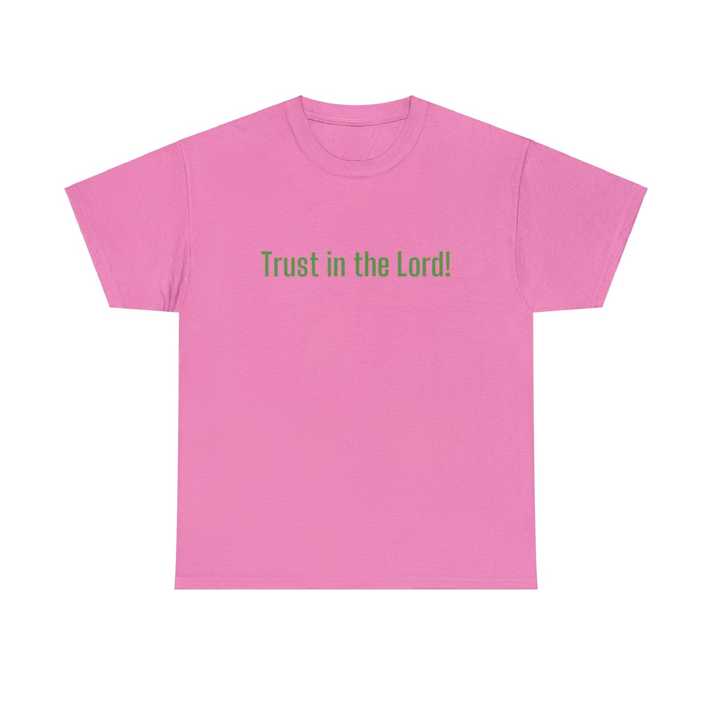 Trust in the Lord Tee