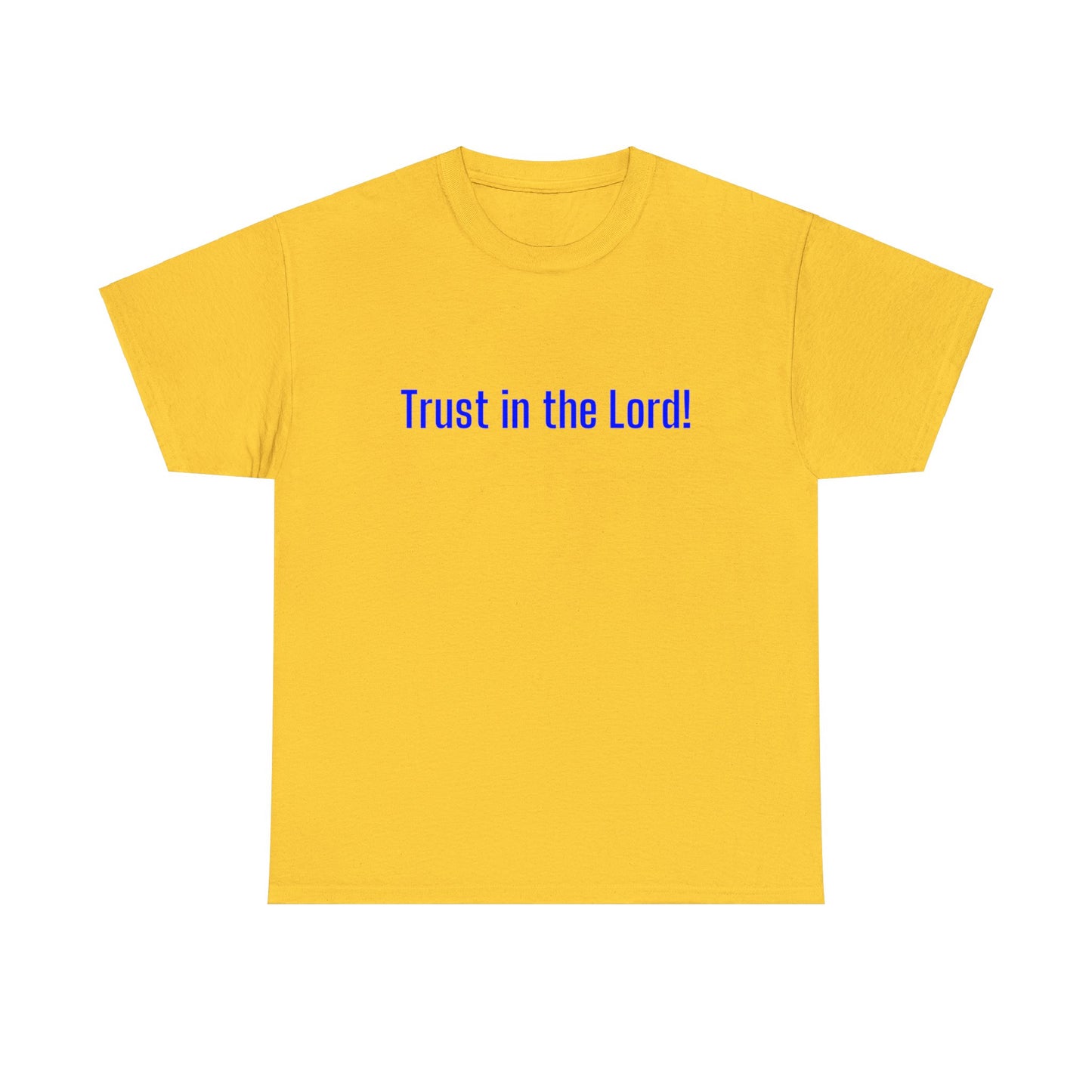 Trust in the Lord Tee