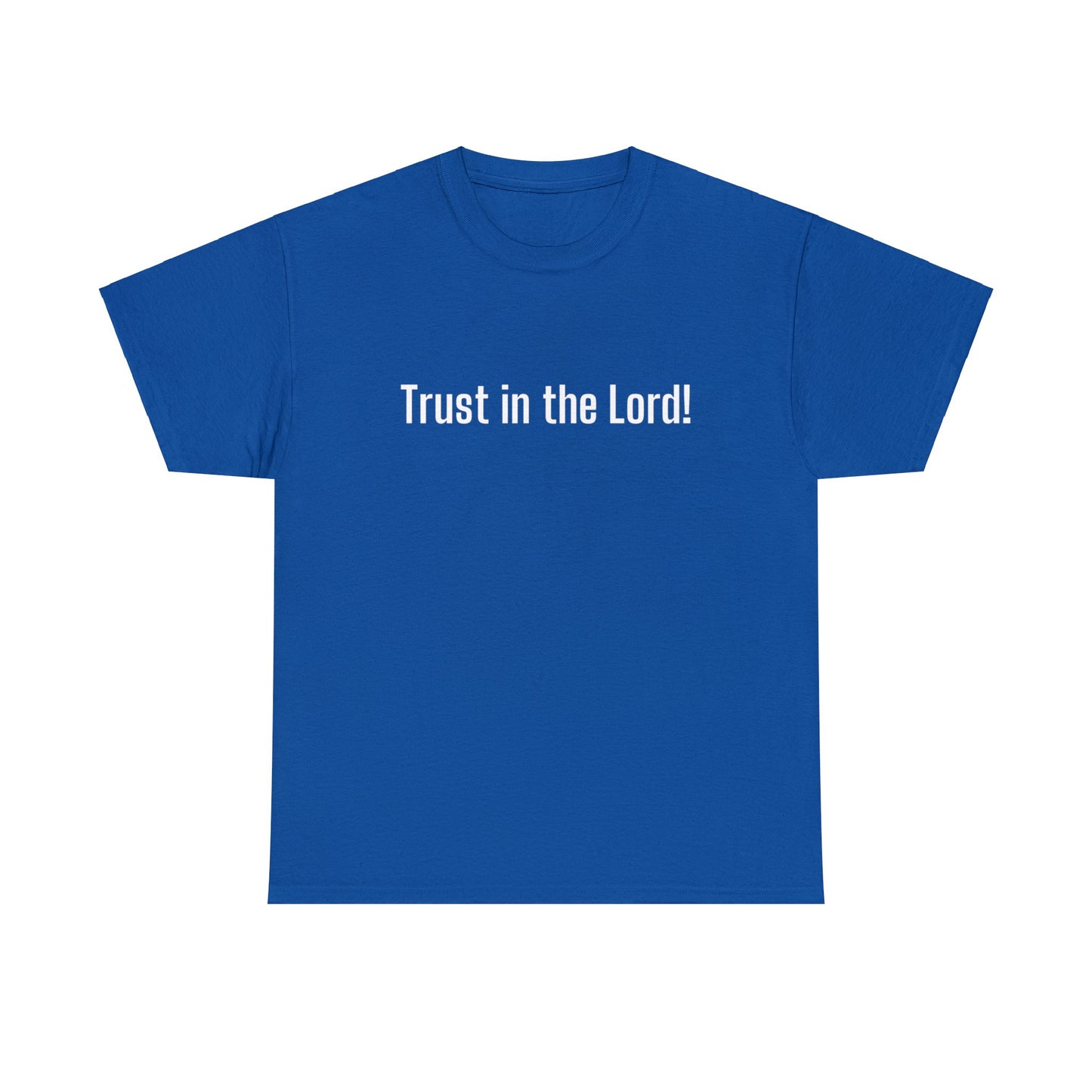 Trust in the Lord Tee