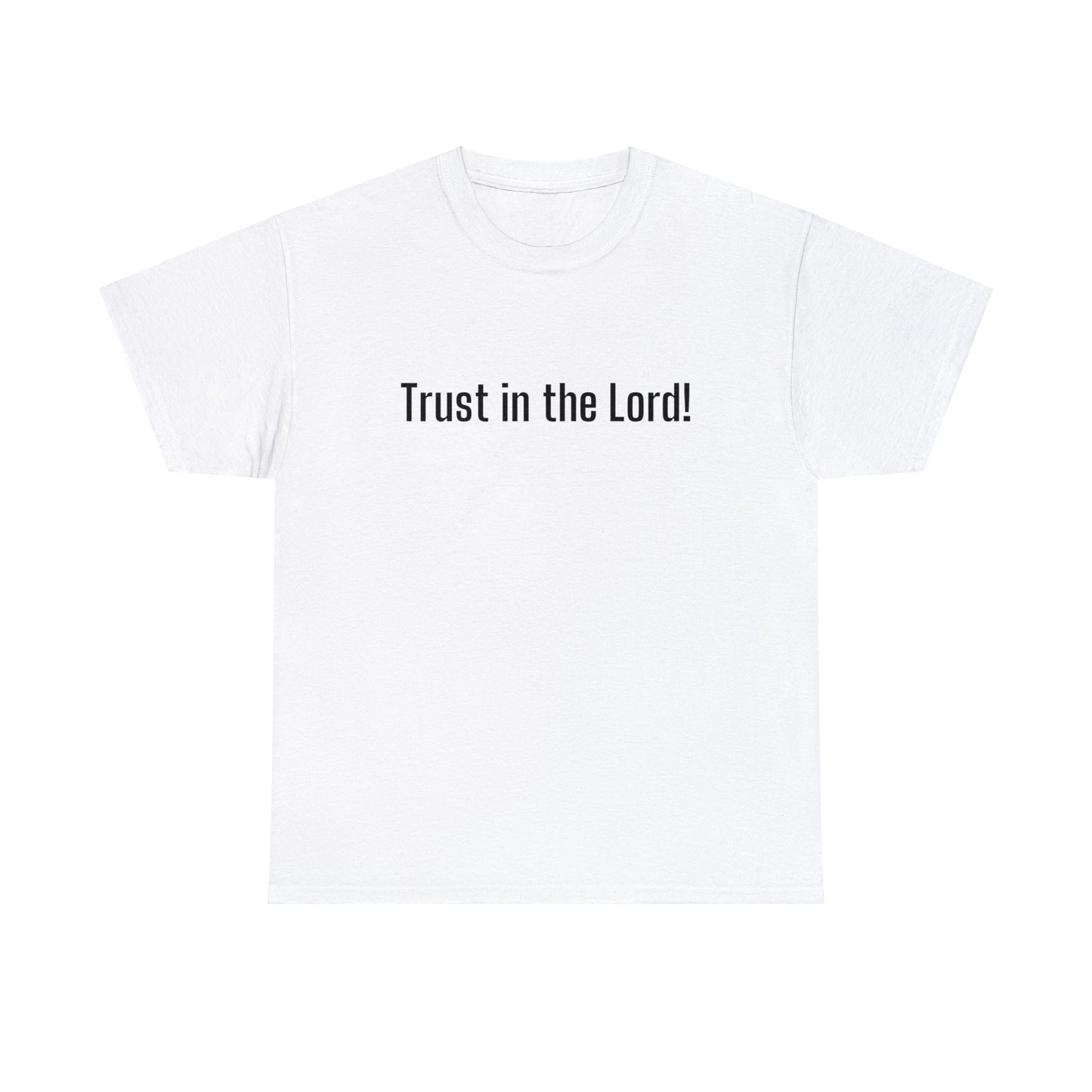 Trust in the Lord Tee