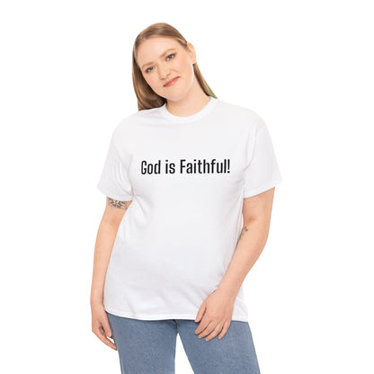 God is Faithful Tee