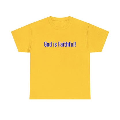 God is Faithful Tee