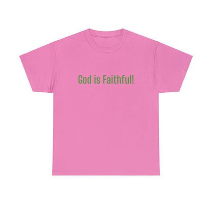 God is Faithful Tee