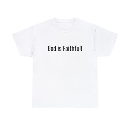 God is Faithful Tee