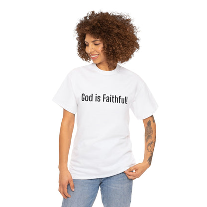 God is Faithful Tee