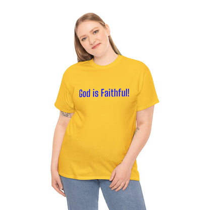 God is Faithful Tee