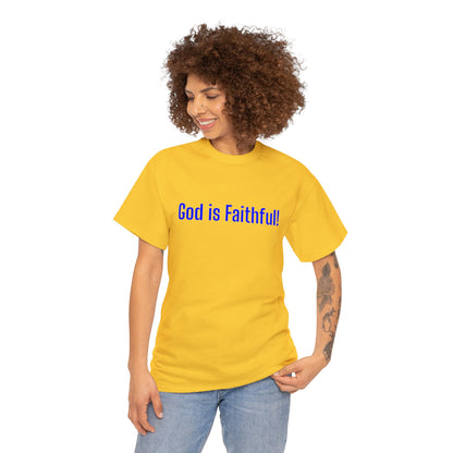 God is Faithful Tee